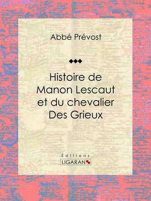 cover image of Histoire de Manon Lescaut et du chevalier des Grieux